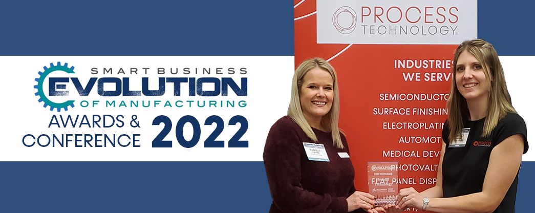 Process Technology Wins Evolution of Manufacturing Award